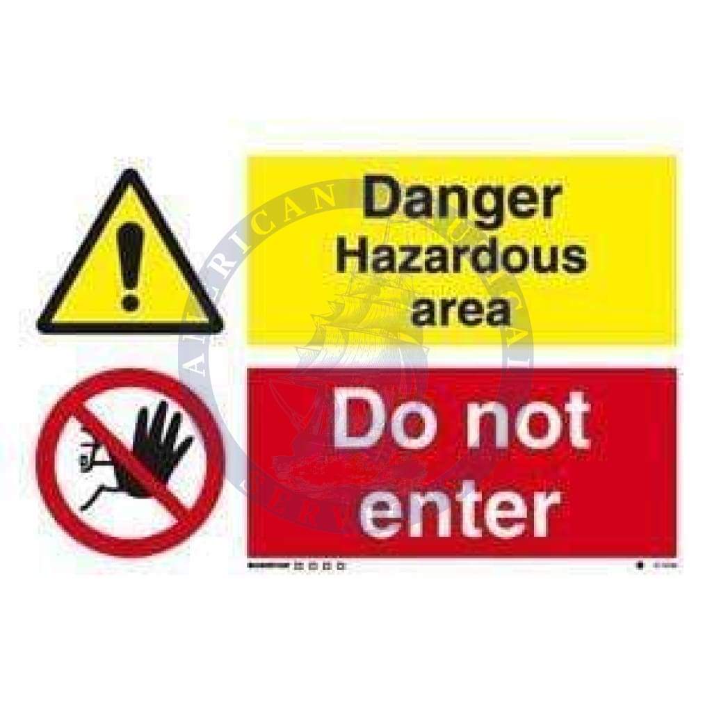 Marine Combination Sign: Danger Hazardous Area / Do Not Enter
