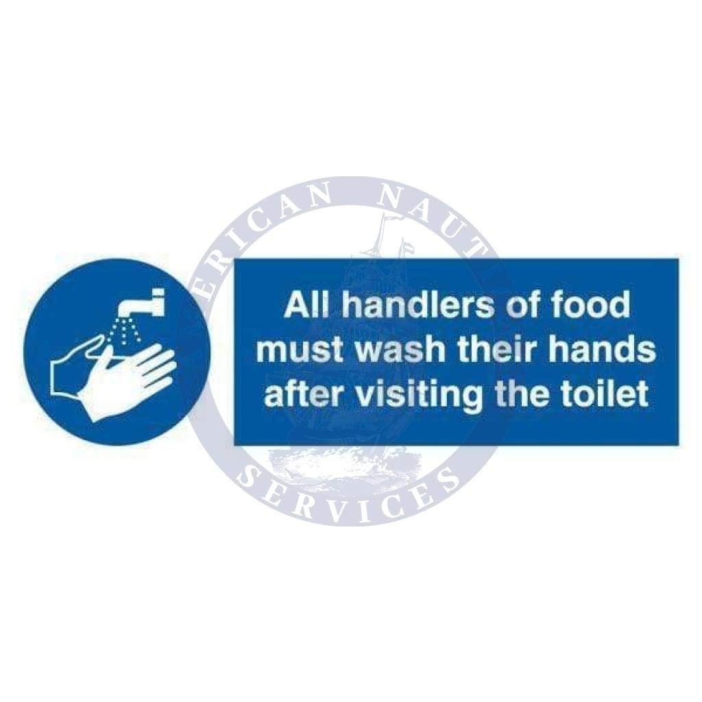 Marine Departmental Sign: All Handlers of Food Must Wash Their Hands After Visiting the Toilet