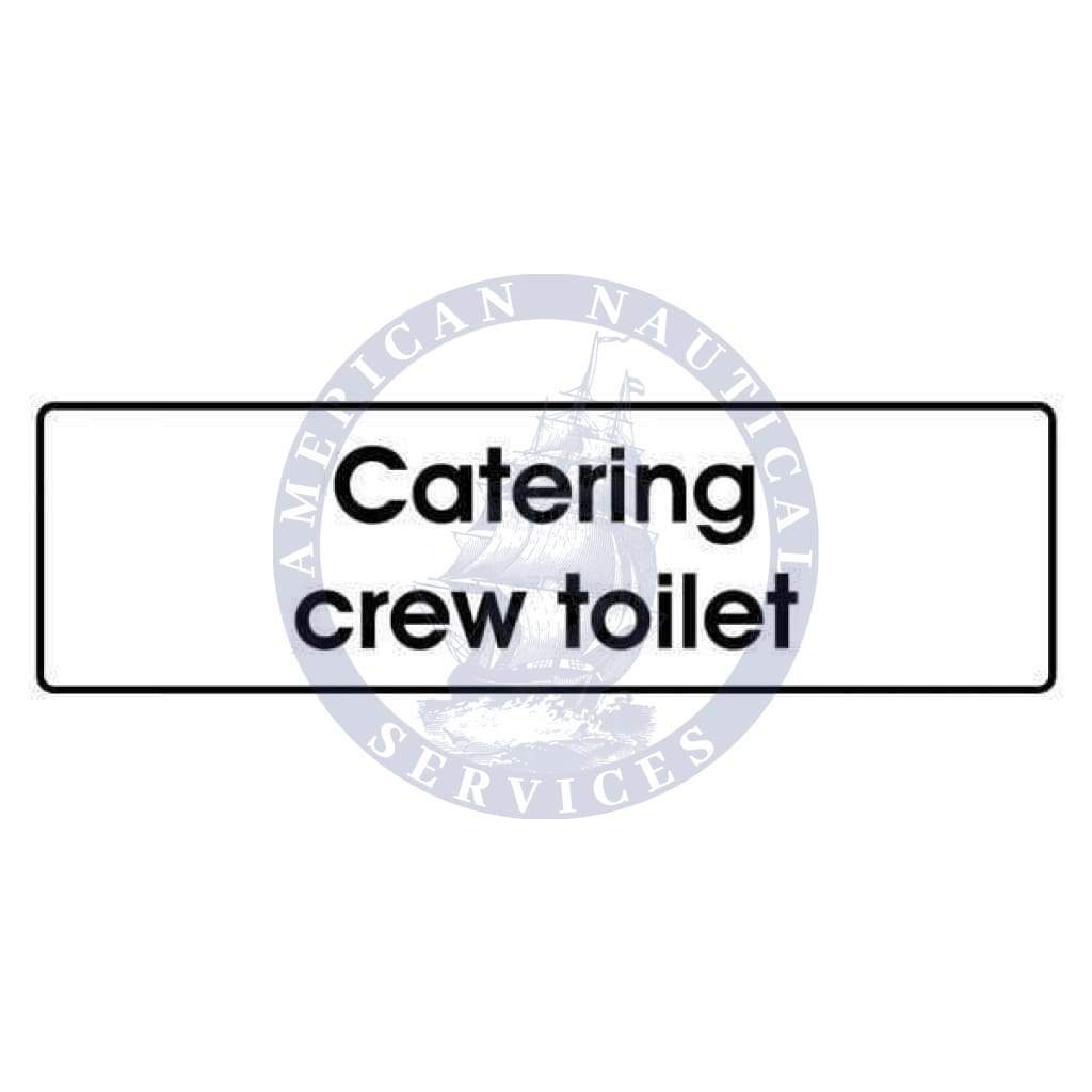 Marine Departmental Sign: Catering Crew Toilet