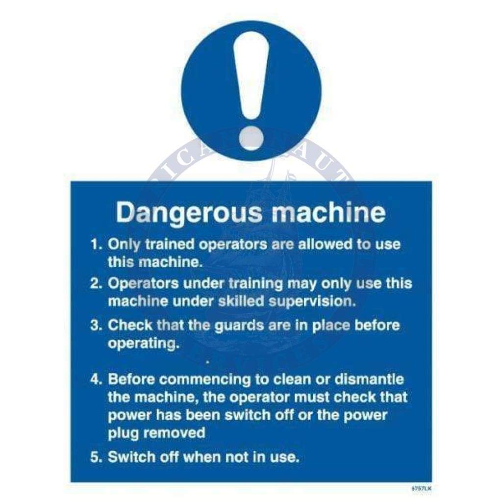 Marine Departmental Sign: Dangerous Machine (Safety Instructions)