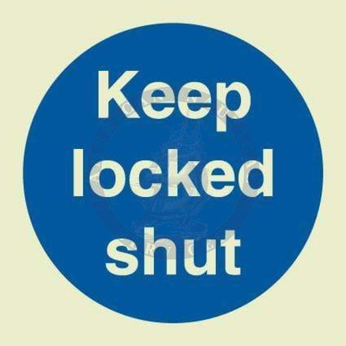 Marine Departmental Sign: Keep Locked Shut