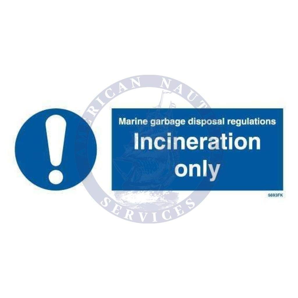 Marine Departmental Sign: Marine Garbage Disposal Regulations – Incineration Only