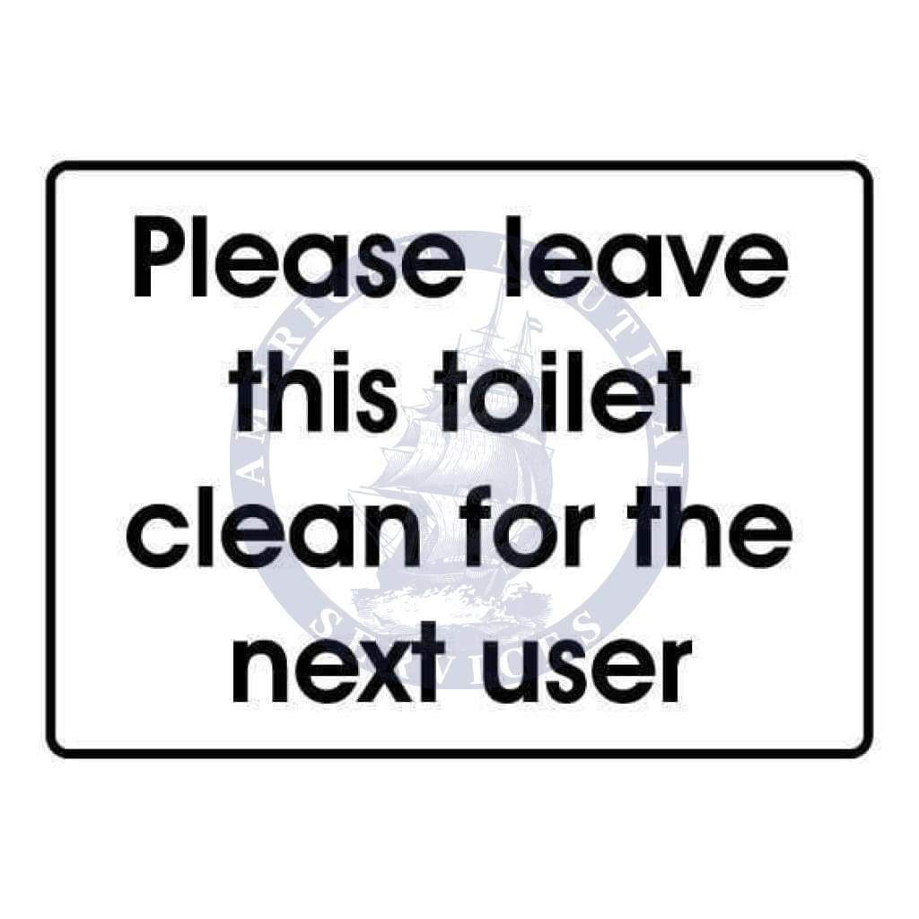 Marine Departmental Sign: Please Leave this Toilet Clean for the Next User