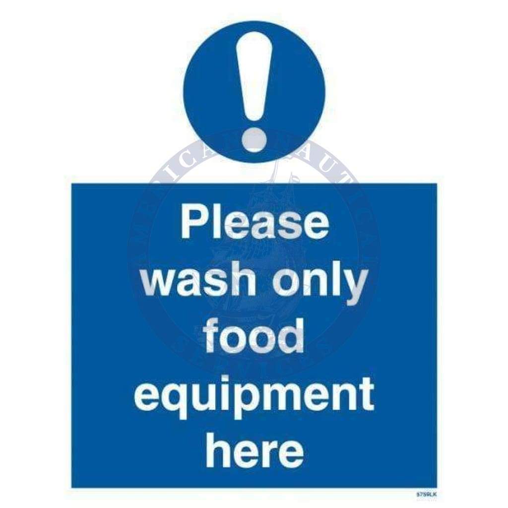 Marine Departmental Sign: Please Wash Only Food Equipment Here