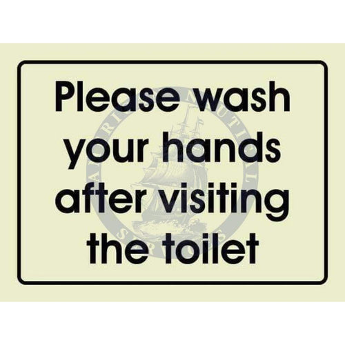 Marine Departmental Sign: Please Wash Your Hands After Visiting the To ...