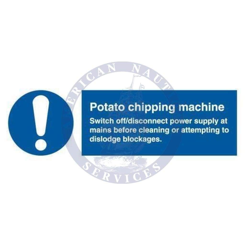 Marine Departmental Sign: Potato Chipping Machine (Safety Instructions)