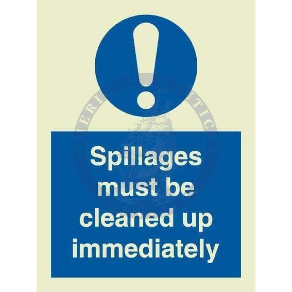 Marine Departmental Sign: Spillages Must be Cleared Up Immediately