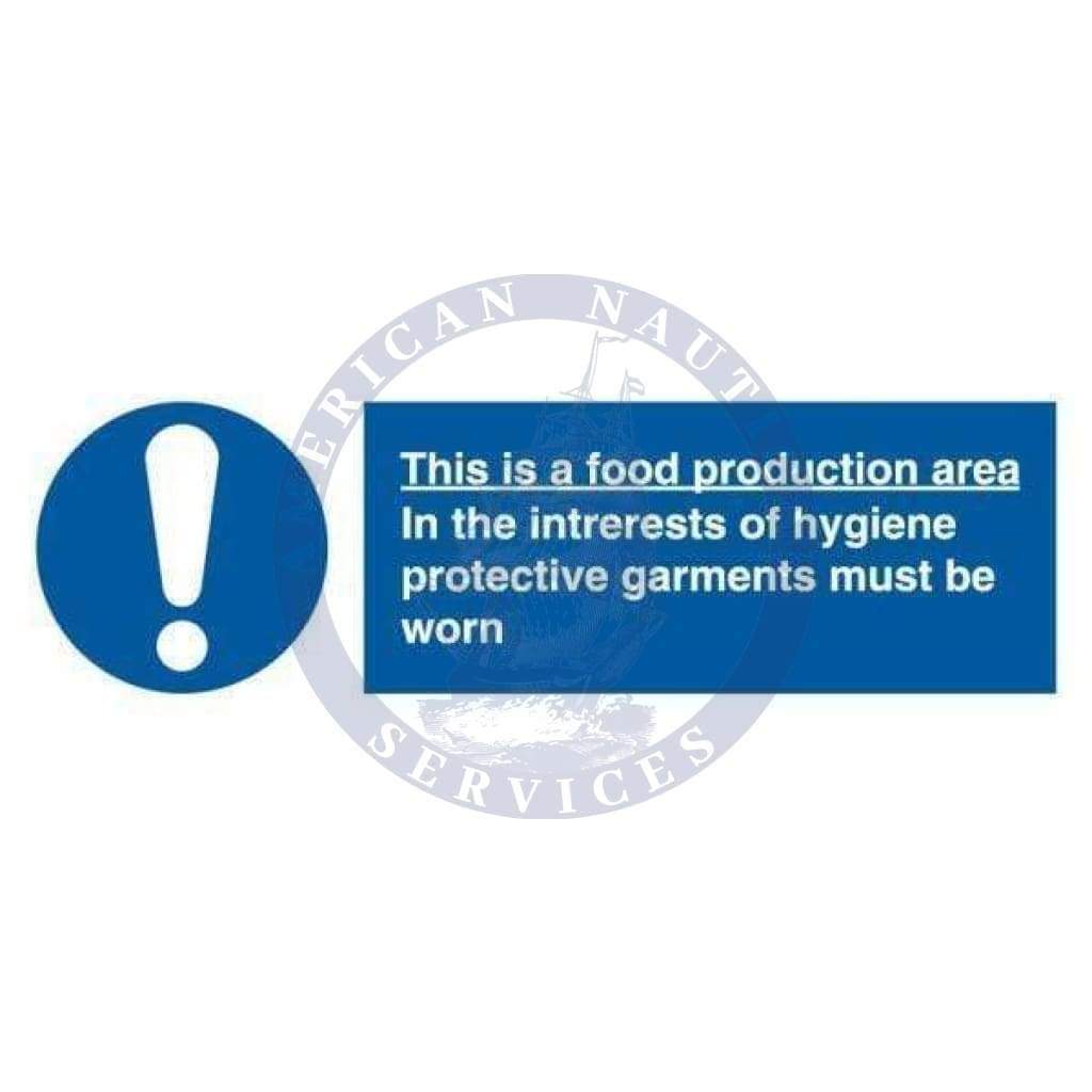 Marine Departmental Sign: This is a Food Production Area (Safety Instructions)