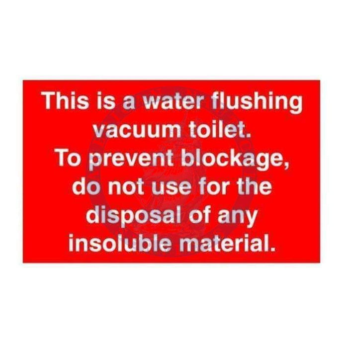 Marine Departmental Sign: This is a Water Flushing Vacuum System