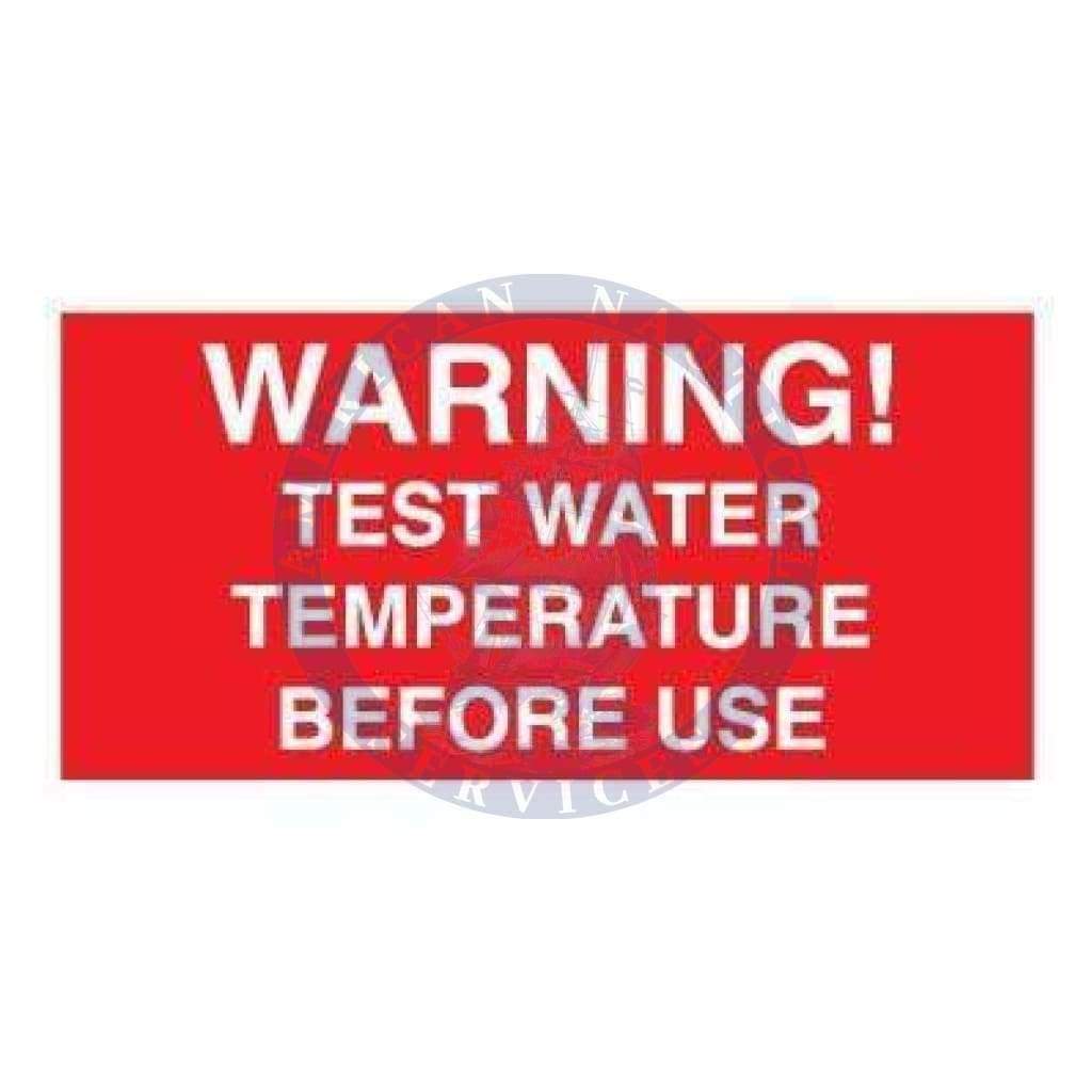 Marine Departmental Sign: Warning Test Water Temperature Before Use