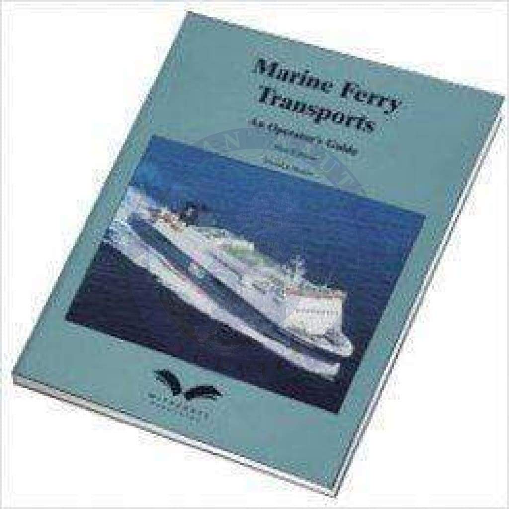 Marine Ferry Transports: An Operator’s Guide