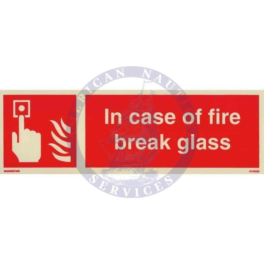 Marine Fire Equipment Sign: In Case of Fire Break Glass + symbol