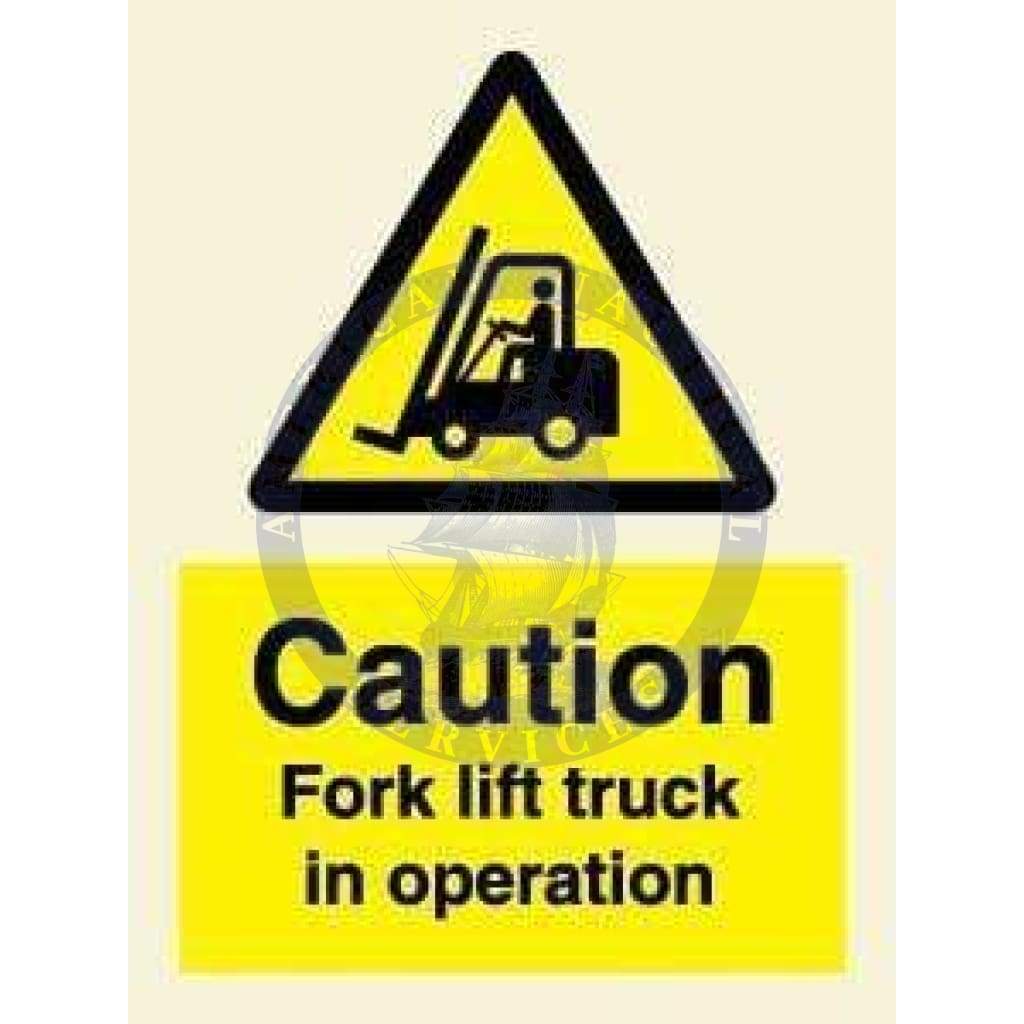 Marine Hazard Sign: Caution Fork Lift Truck in Operation