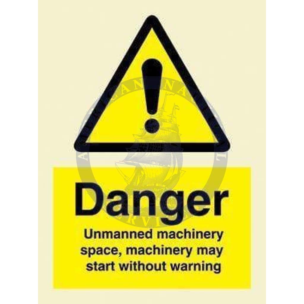 Marine Hazard Sign: Danger Unmanned Machinery Space …