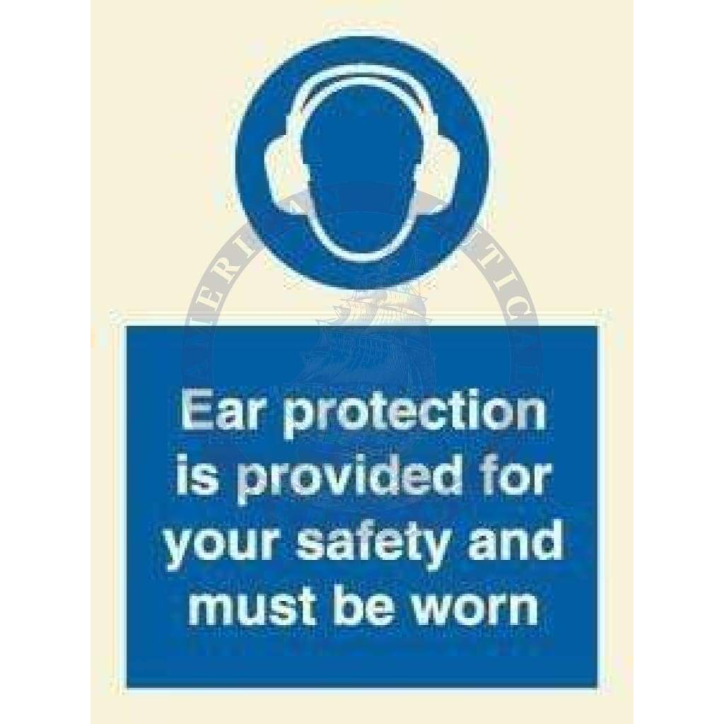 Marine Mandatory Sign: Ear Protection Is Provided For Your Safety And Must Be Worn