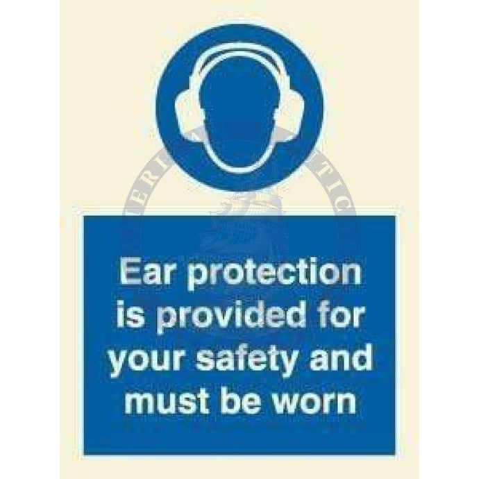 Marine Mandatory Sign: Ear Protection Is Provided For Your Safety And Must Be Worn