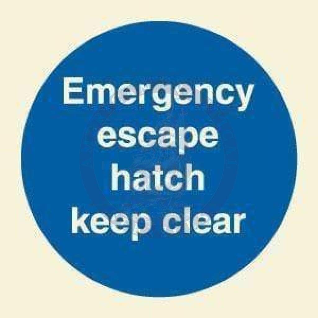 Marine Mandatory Sign: Emergency Escape Hatch Keep Clear