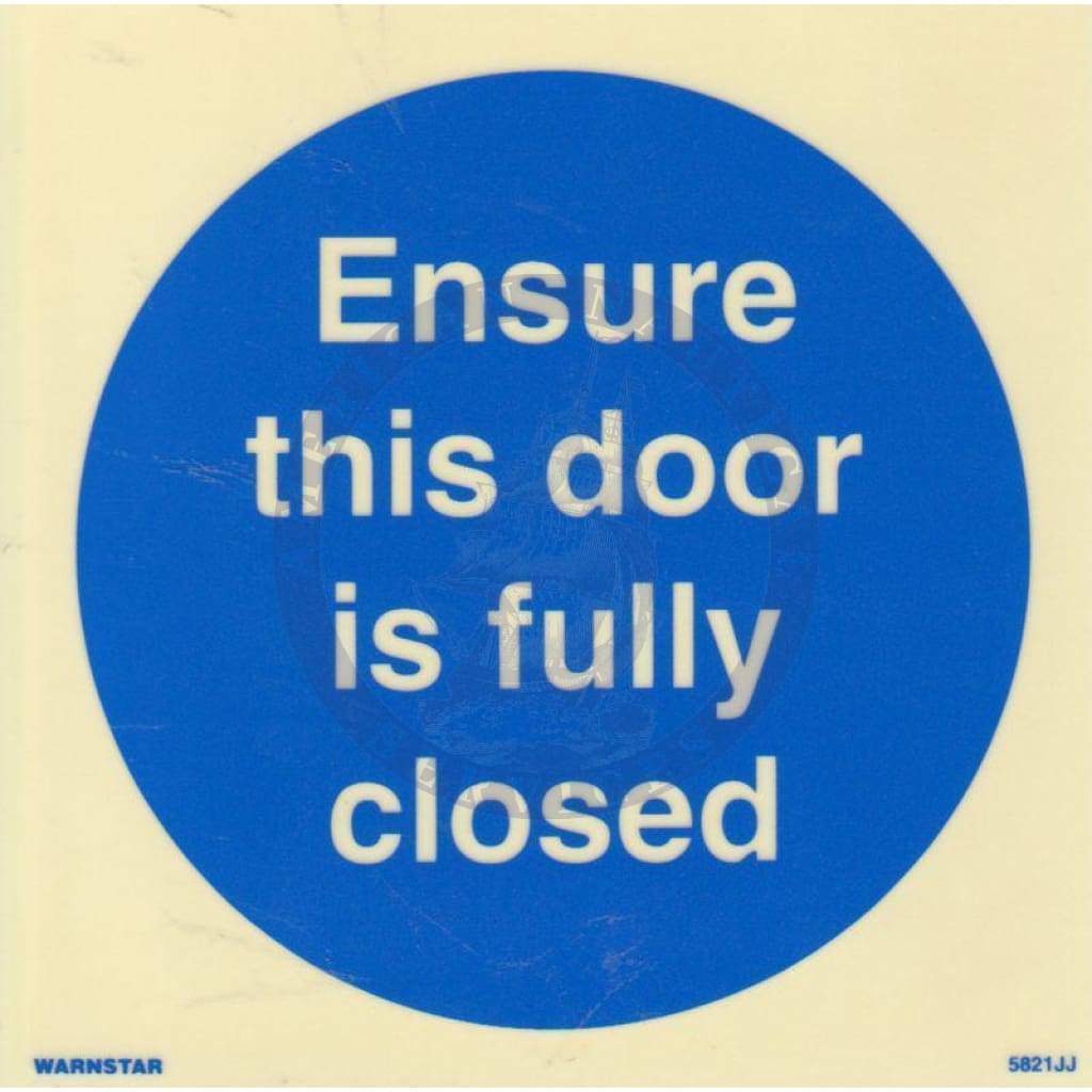 Marine Mandatory Sign: Ensure This Door Is Fully Closed