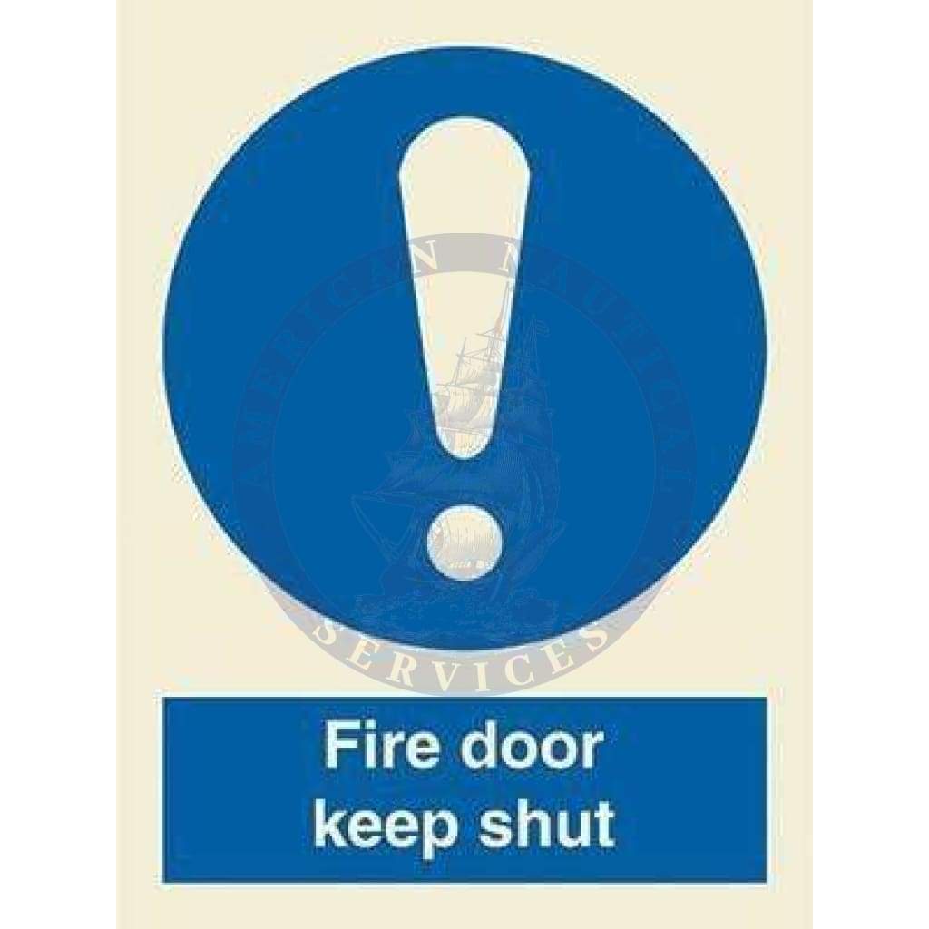 Marine Mandatory Sign: Fire Door Keep Shut + !