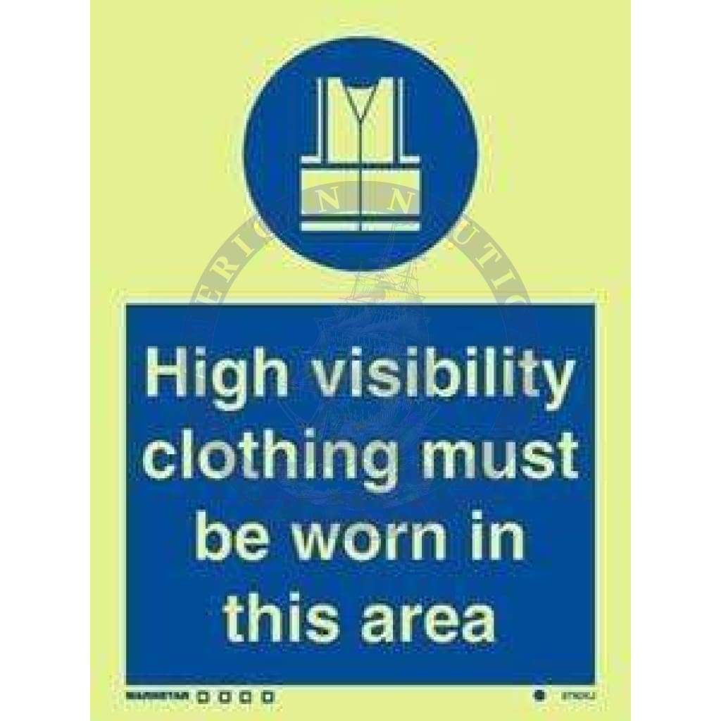 Marine Mandatory Sign: High Visibility Clothing Must Be Worn In This Area + Symbol