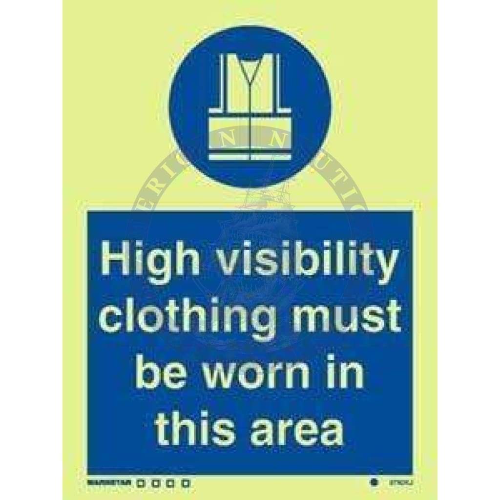 Marine Mandatory Sign: High Visibility Clothing Must Be Worn In This A ...