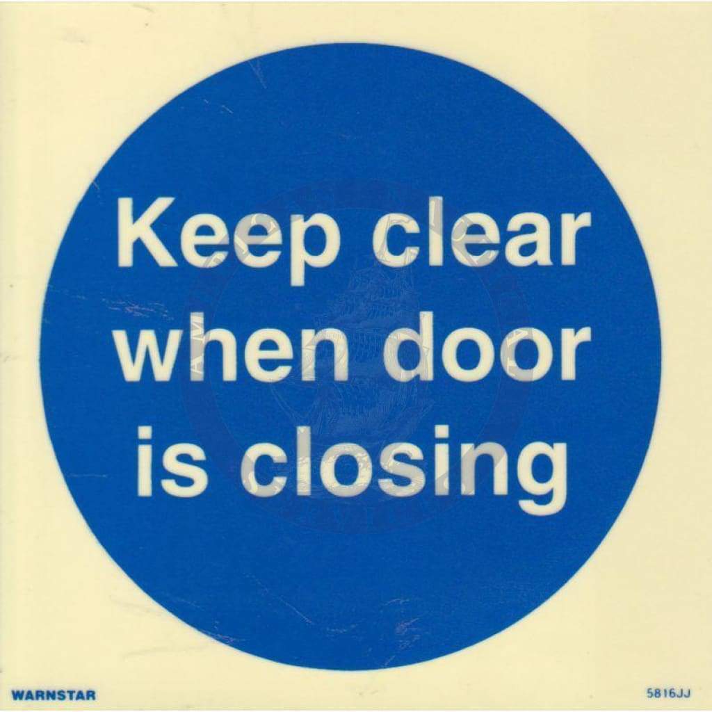 Marine Mandatory Sign: Keep Clear When Door Is Closing