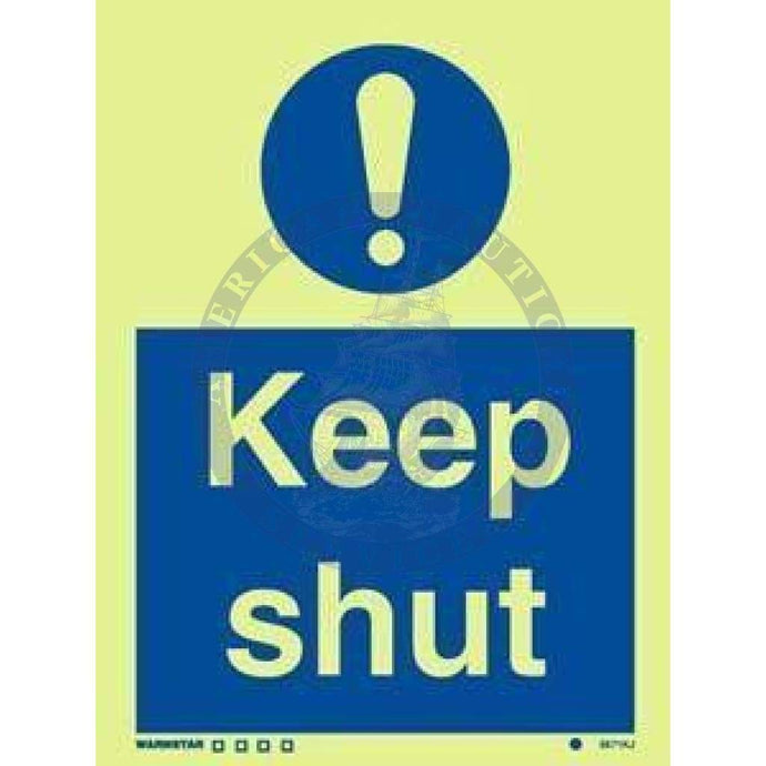 Marine Mandatory Sign: Keep Shut
