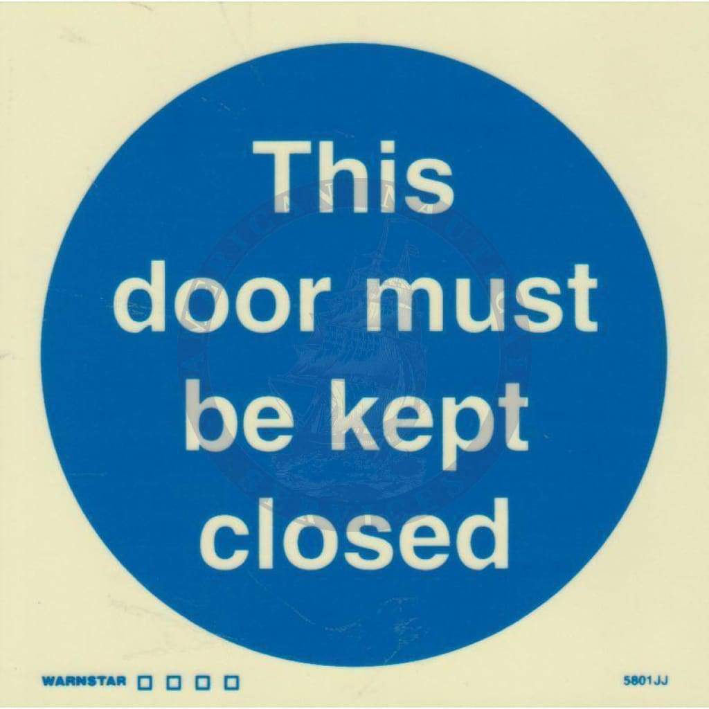 Marine Mandatory Sign: This Door Must Be Kept Closed