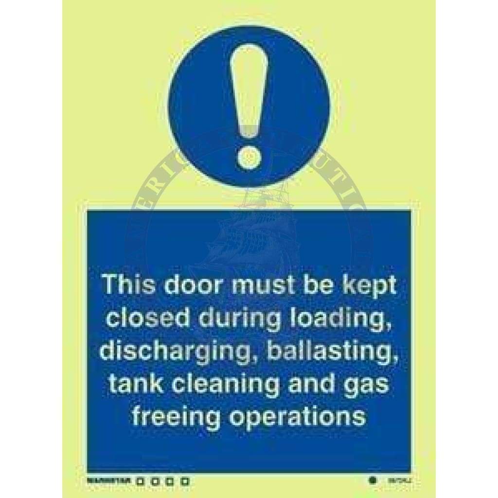 Marine Mandatory Sign: This Door Must Be Kept Closed During Cargo...