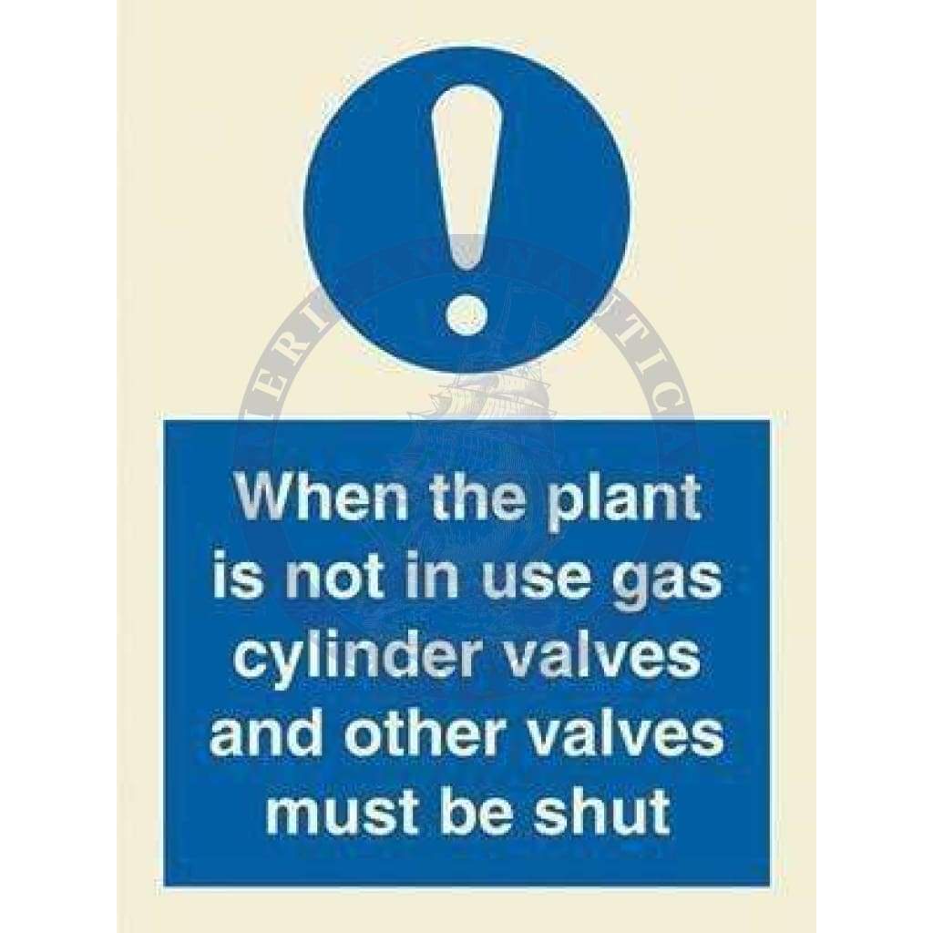 Marine Mandatory Sign: When Plant Is Not In Use Gas Cylinders...