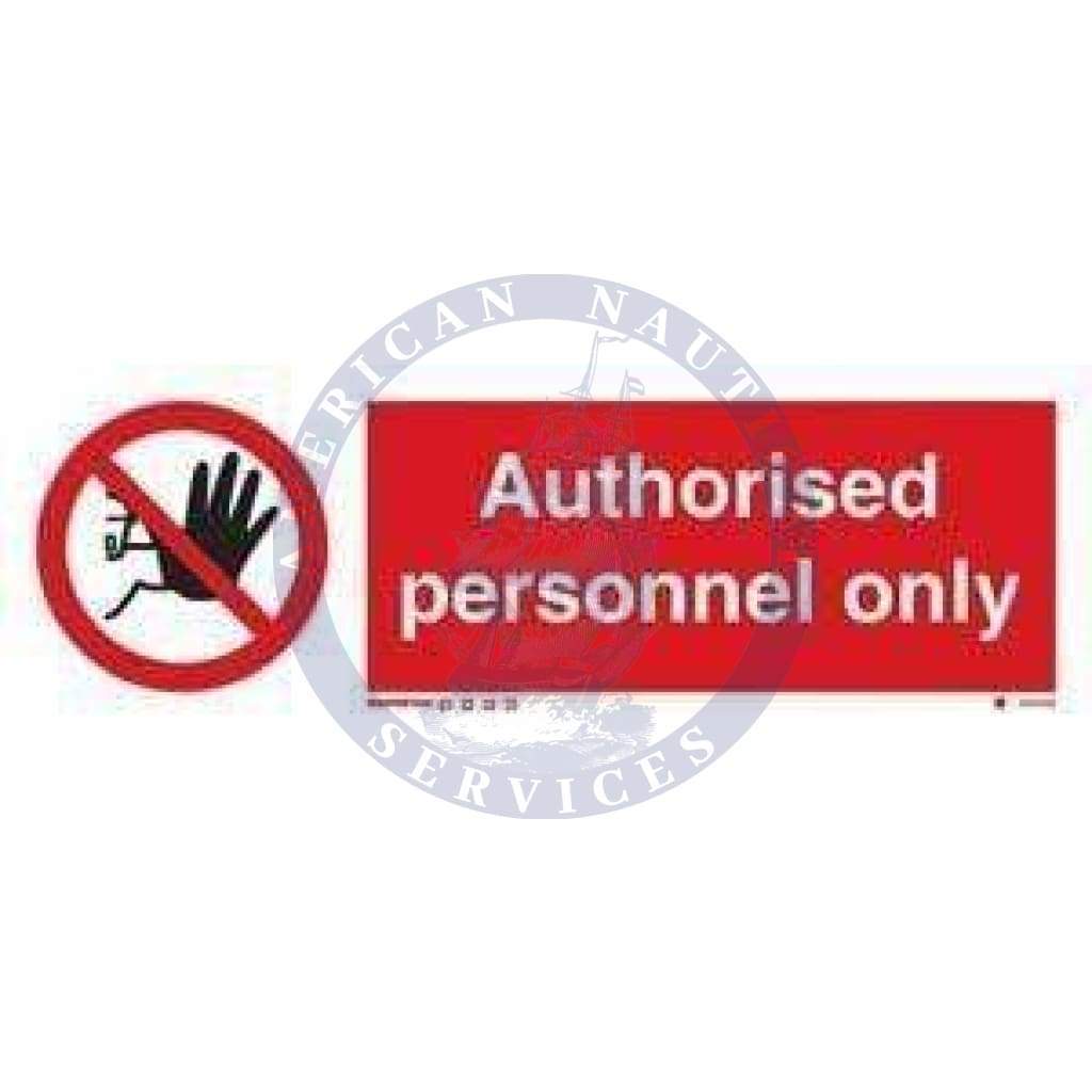 Marine Prohibition Sign: Authorised Personnel Only + Symbol