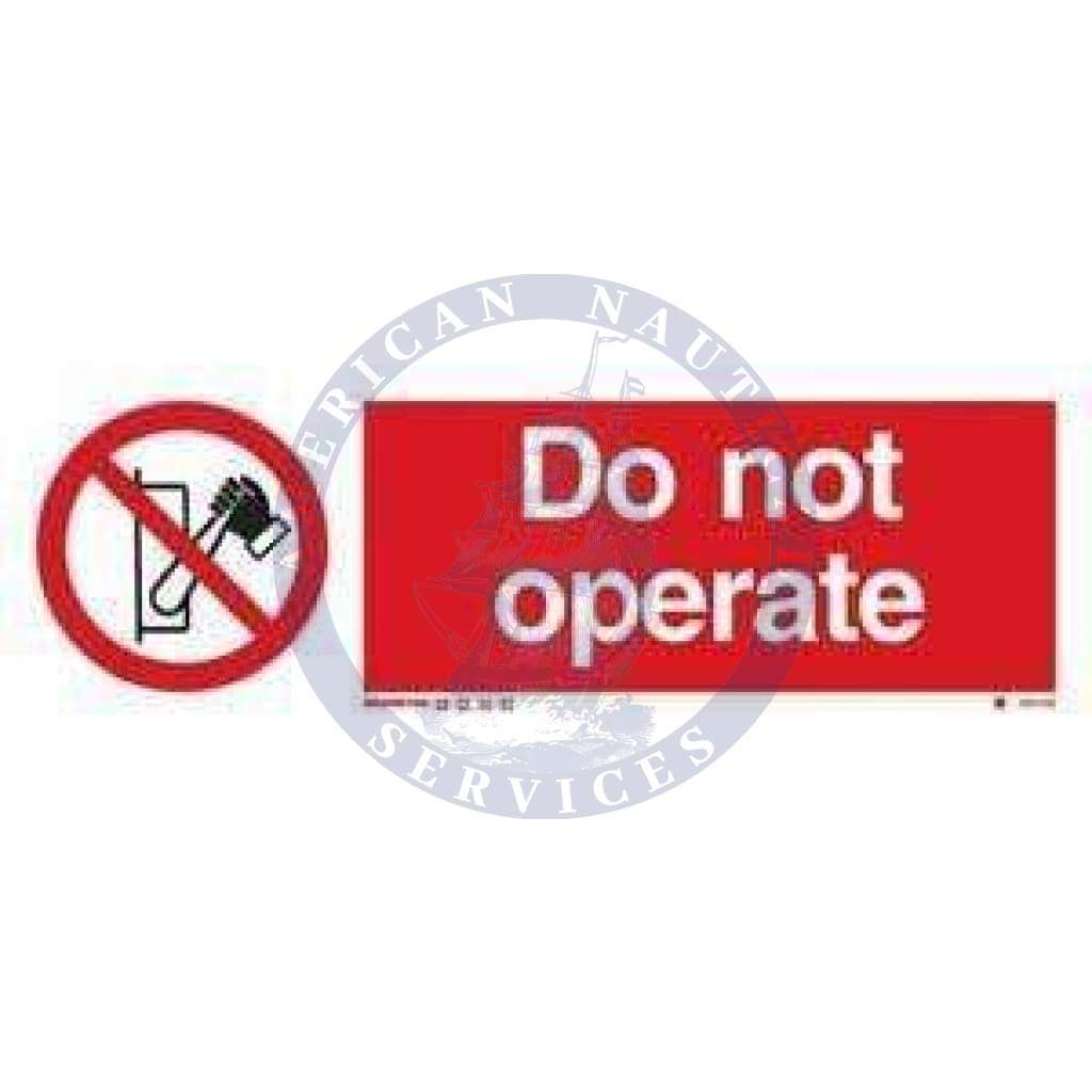 Marine Prohibition Sign: Do Not Operate + Symbol