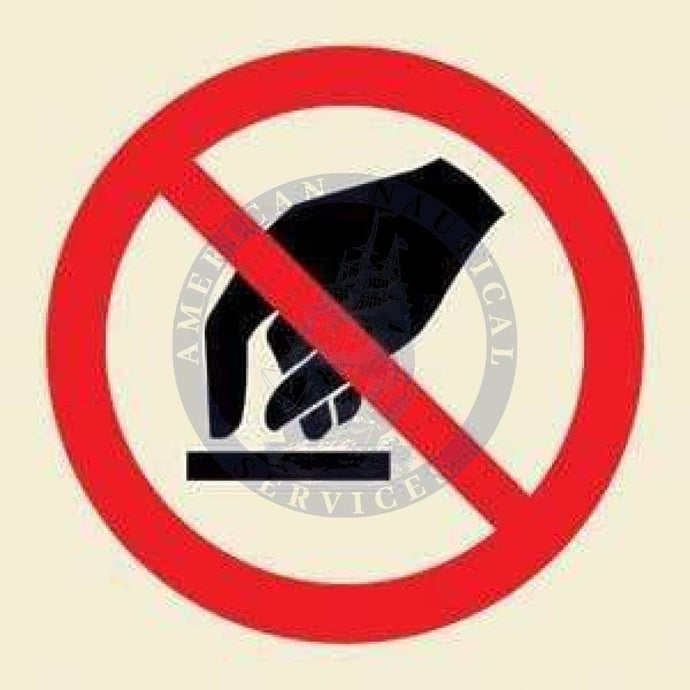 Marine Prohibition Sign: Do Not Touch Symbol
