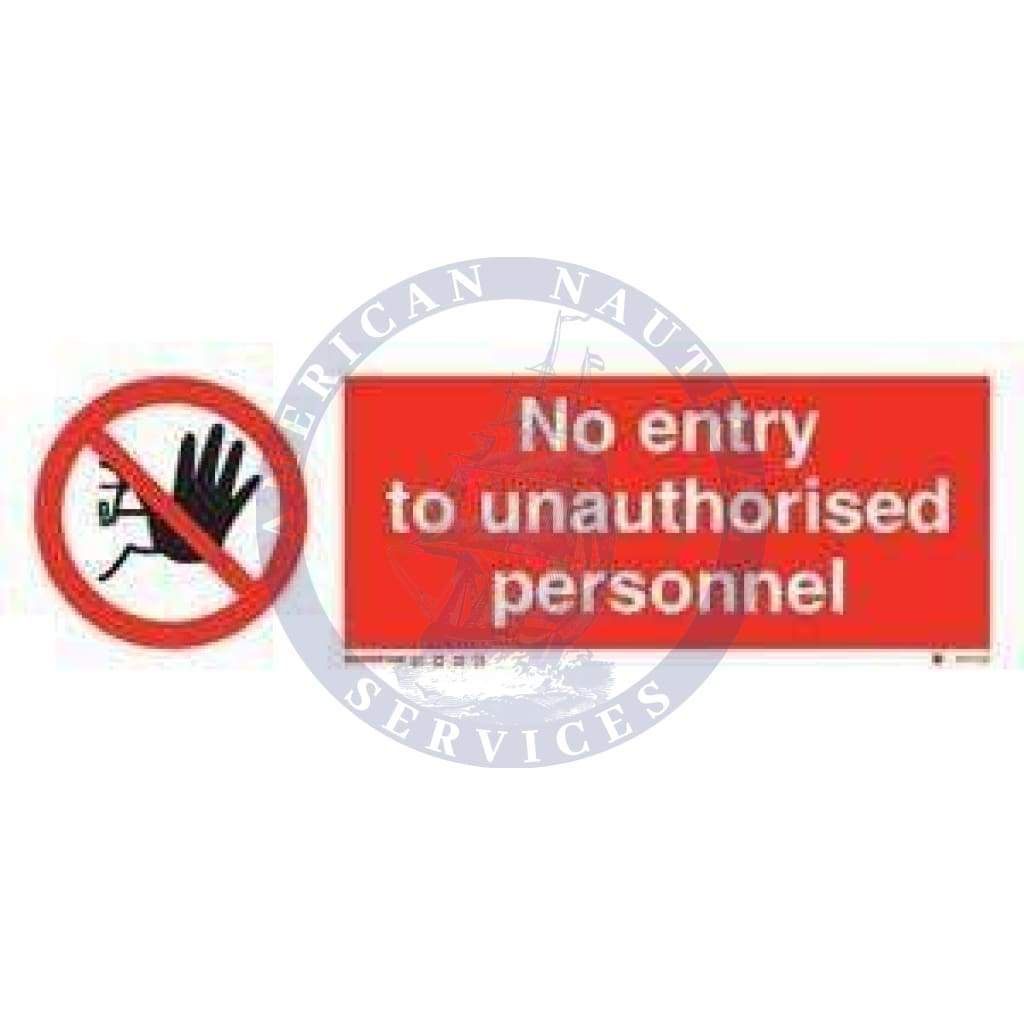 Marine Prohibition Sign: No Entry to Unauthorised Personnel + Symbol