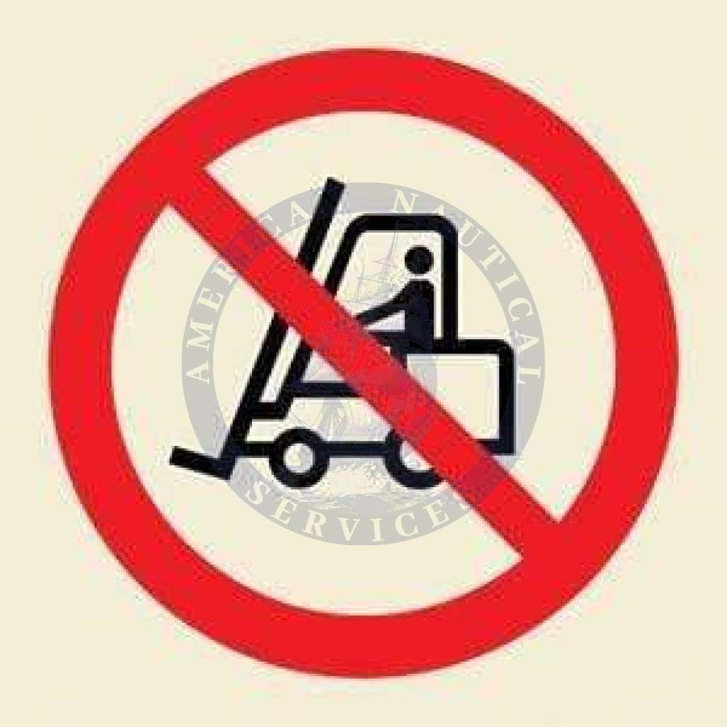 Marine Prohibition Sign: No Forklift Symbol