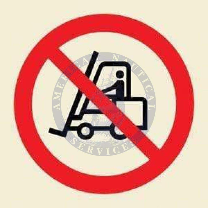 Marine Prohibition Sign: No Forklift Symbol