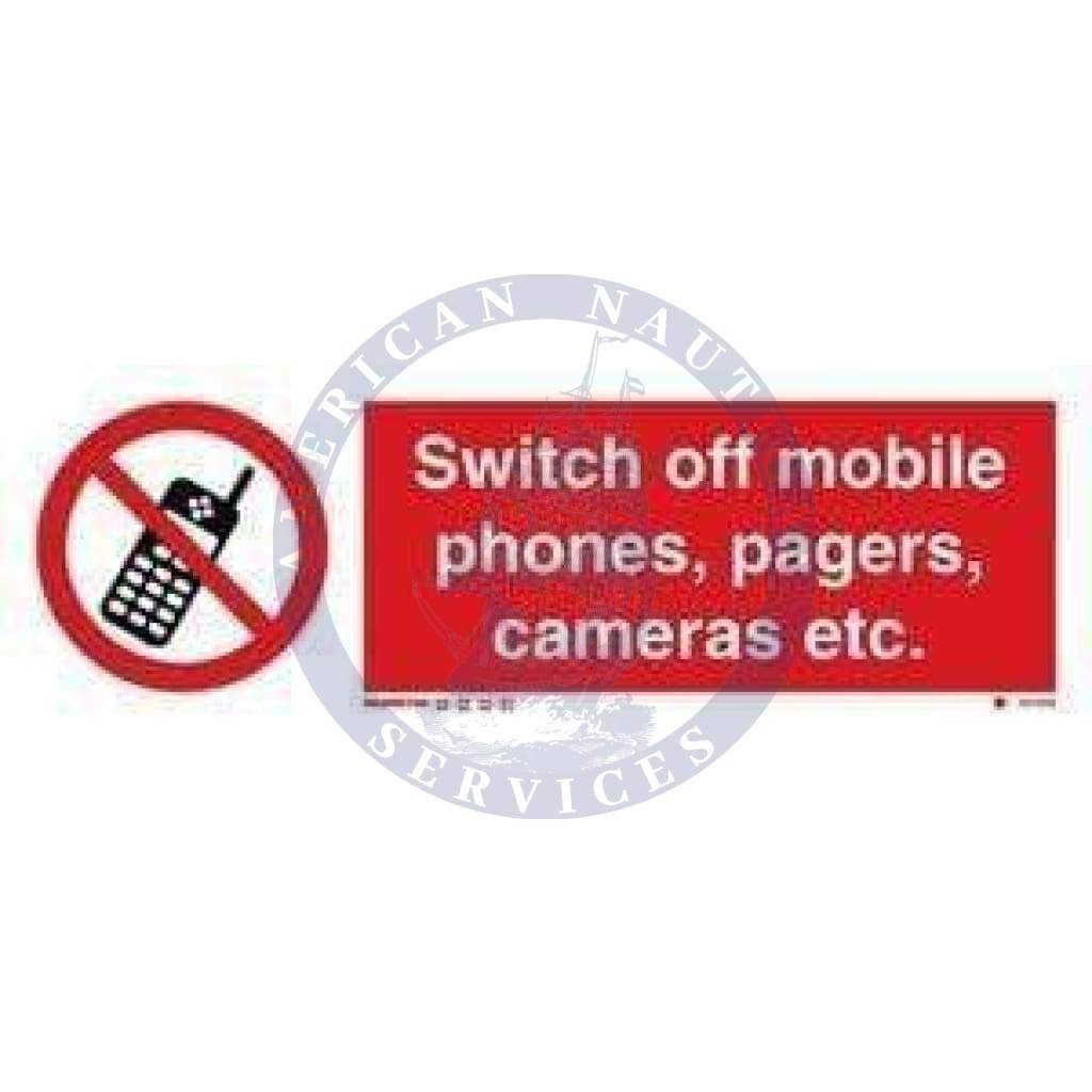 Marine Prohibition Sign: Switch Off Mobile Phones, Pagers, Cameras, etc. + symbol