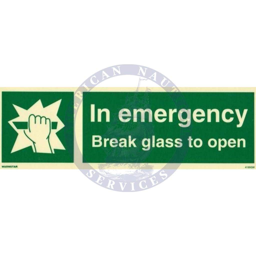 Marine Safety Sign: In Emergency Break Glass To Open