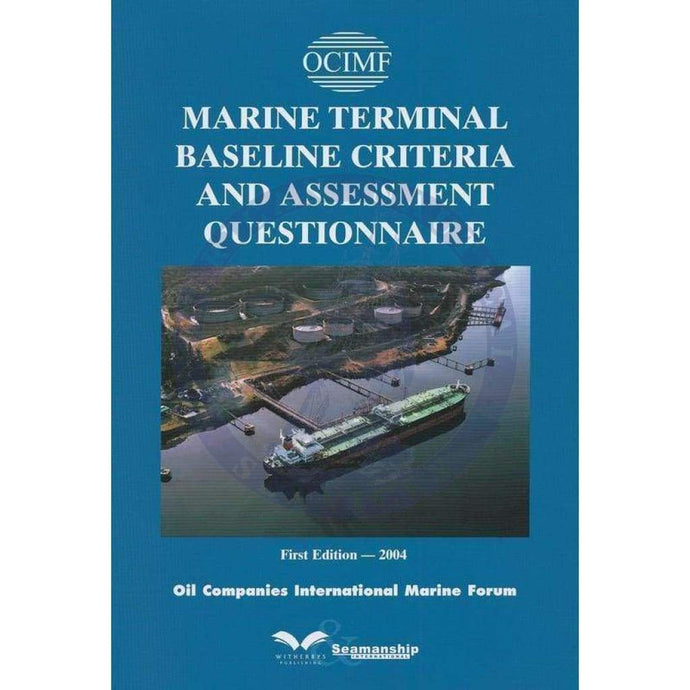 Marine Terminal Baseline Criteria and Assessment Questionnaire Oil Terminals 2004