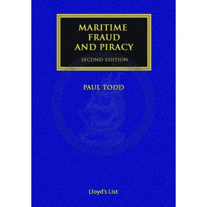 Maritime Fraud and Piracy