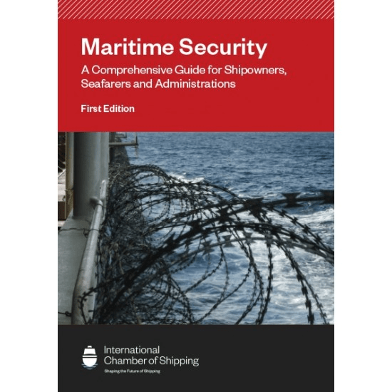 Maritime Security: A Comprehensive Guide for Shipowners, Seafarers and Administrations, 1st Edition 2021