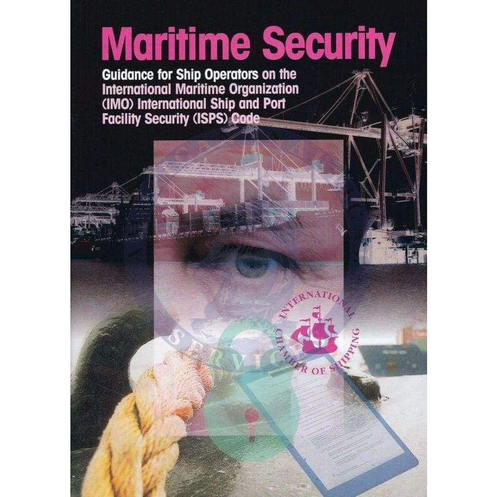 Maritime Security: Guidance for Ship Operators on the IMO International Ship and Port Facility Security (ISPS) Code