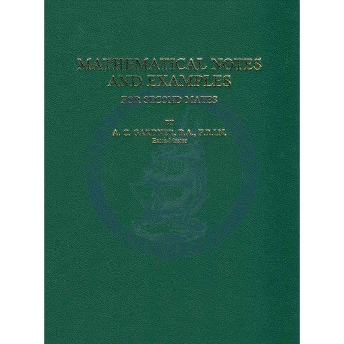 Mathematical Notes and Examples for Second Mates, 3rd Edition
