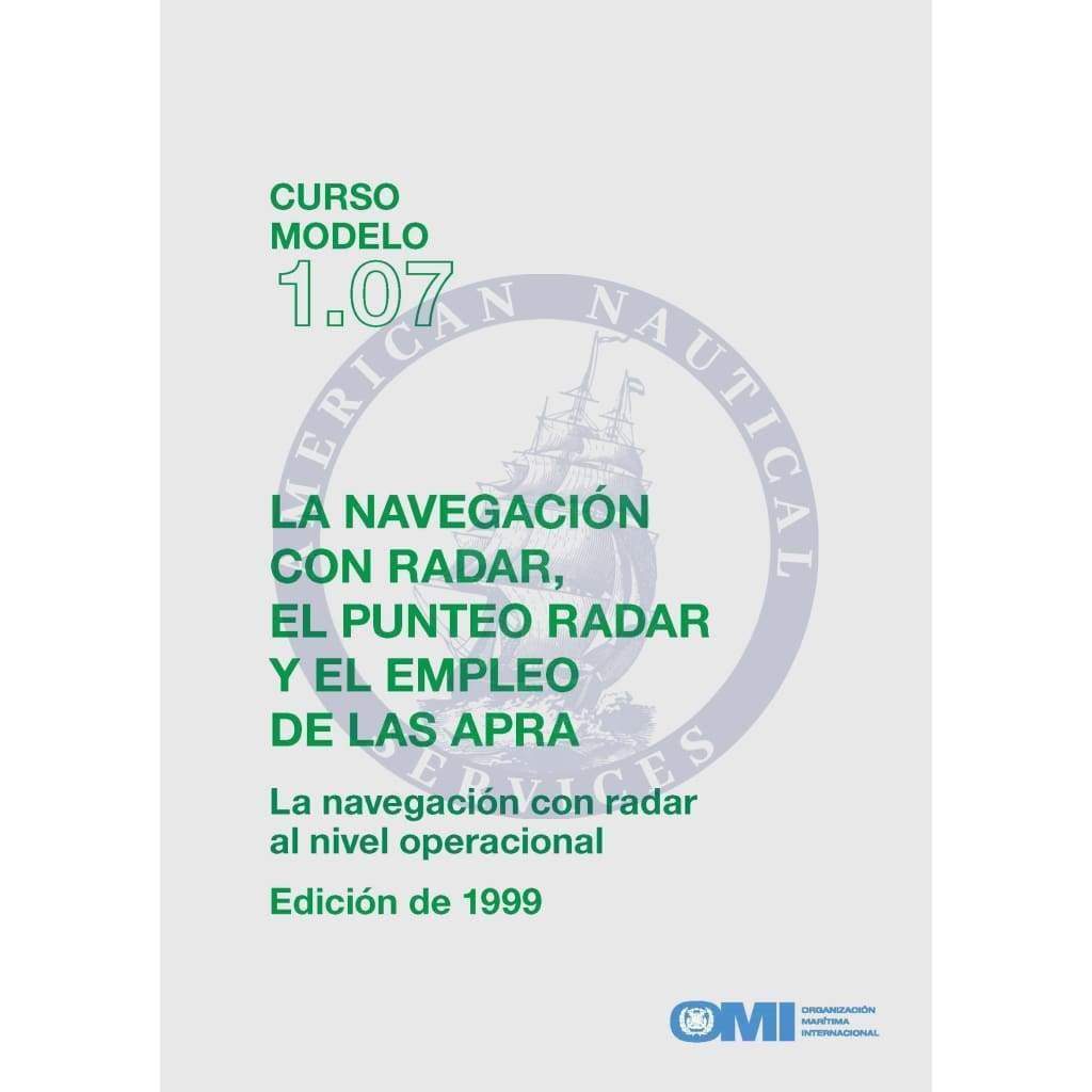 (Model Course 1.07) Radar Navigation at Operational Level, 2017 Edition