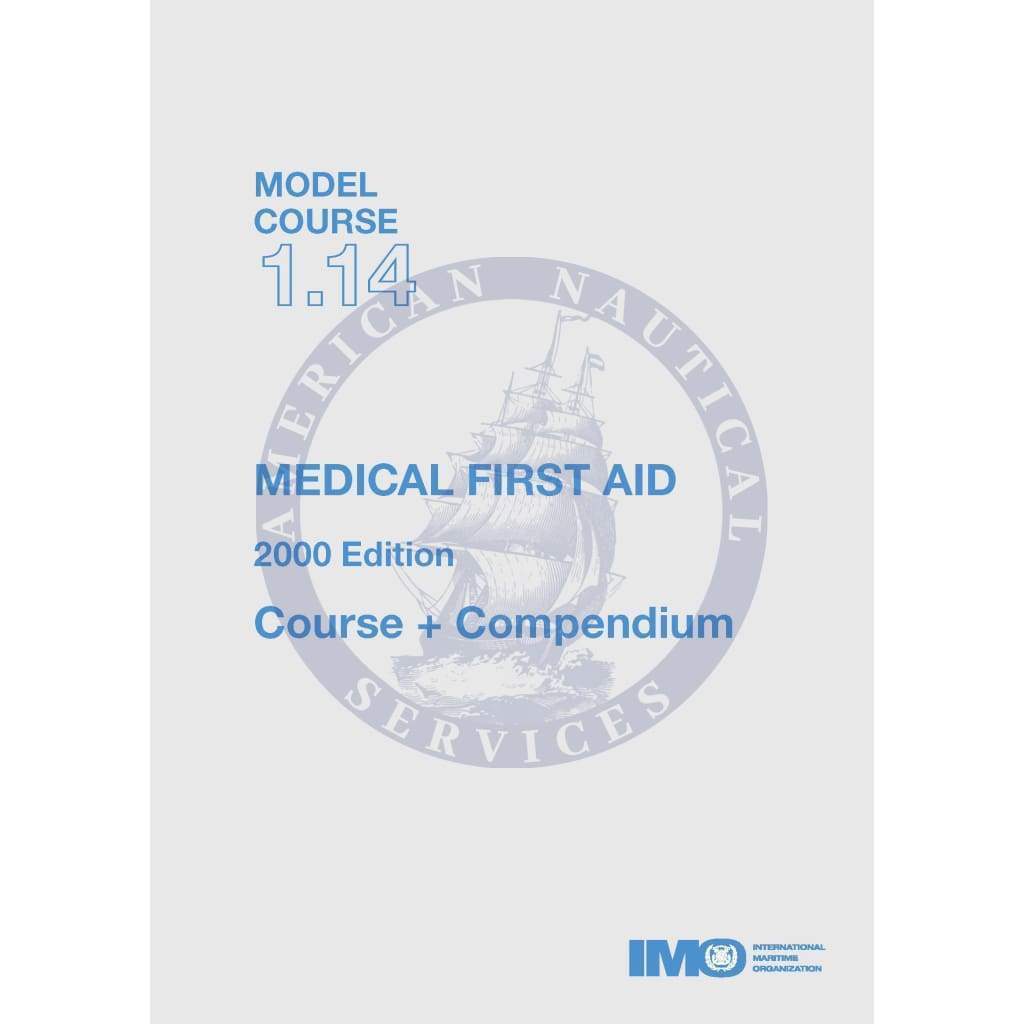 (Model Course 1.14) Medical First Aid, Course and Compendium, 2000 Edition