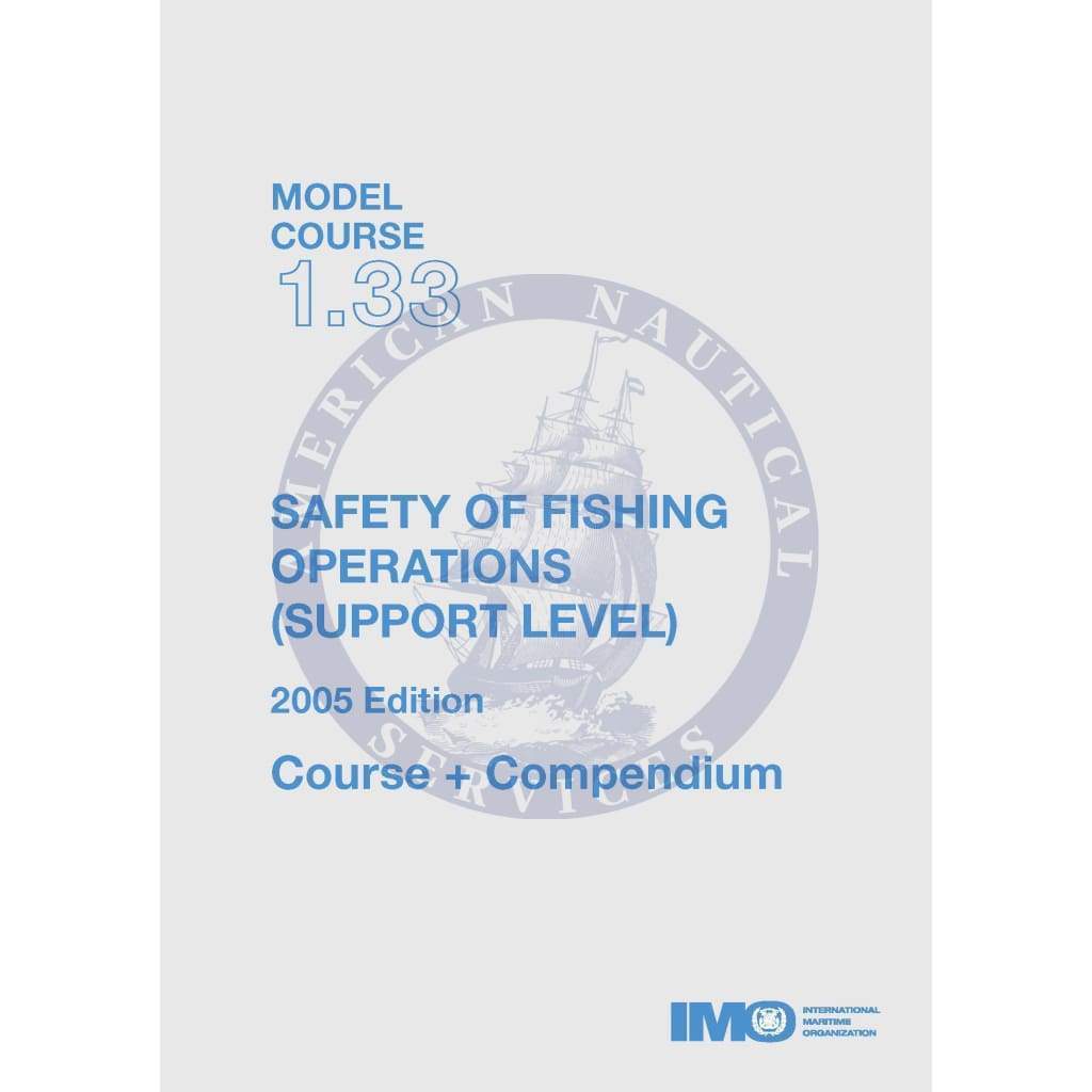 (Model Course 1.33) Safety of Fishing Operations (Support Level), 2005 Edition