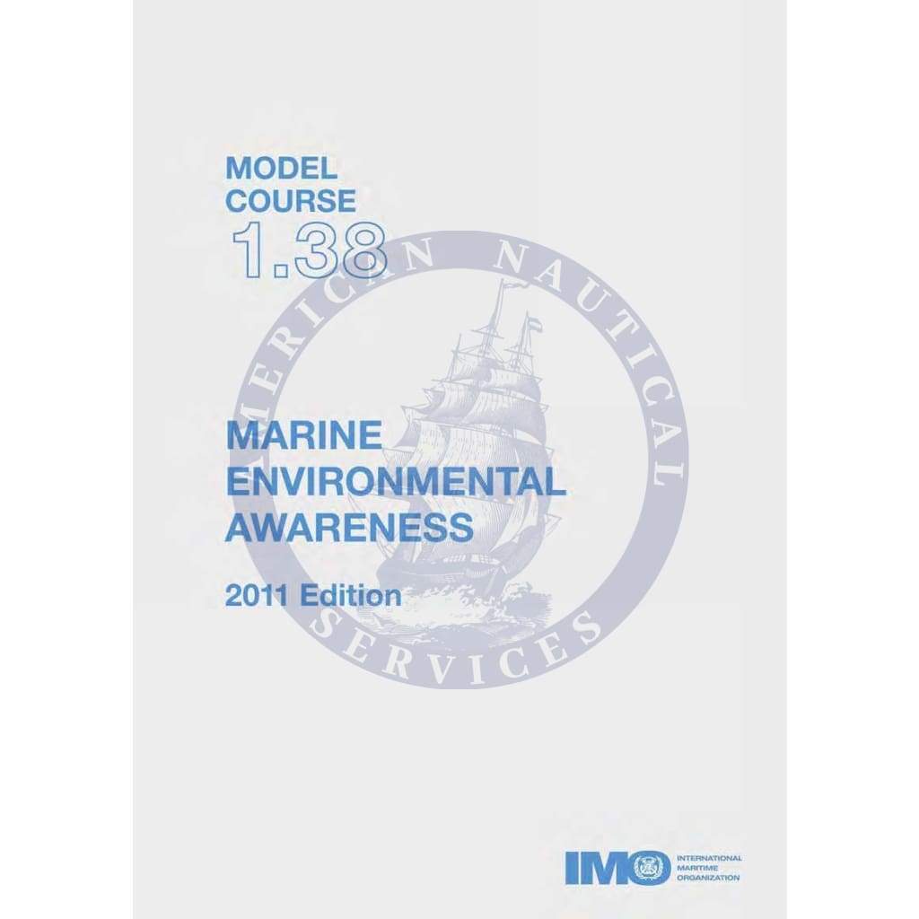 (Model Course 1.38) Marine Environmental Awareness, 2011 Edition