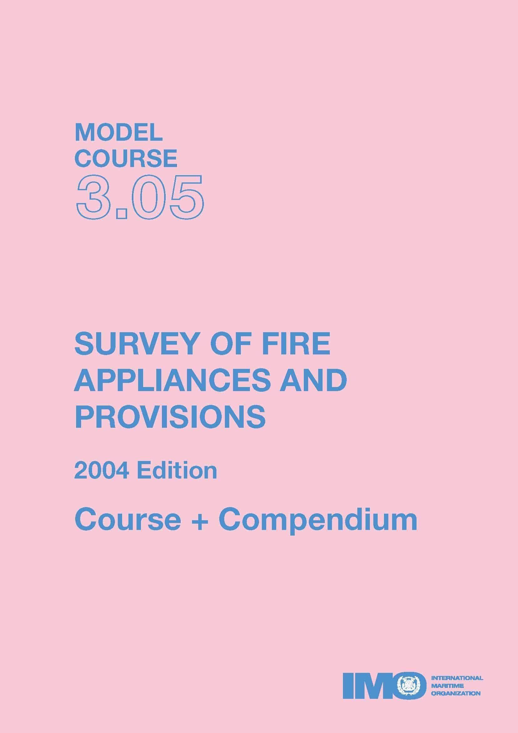 (Model Course 3.05) Survey of Fire Appliances and Provisions - Plus Compendium, 2004 Edition