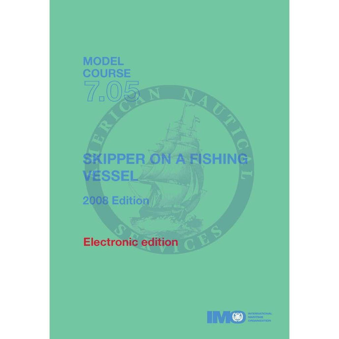 (Model Course 7.05) Skipper on Fishing Vessel, 2008 Edition