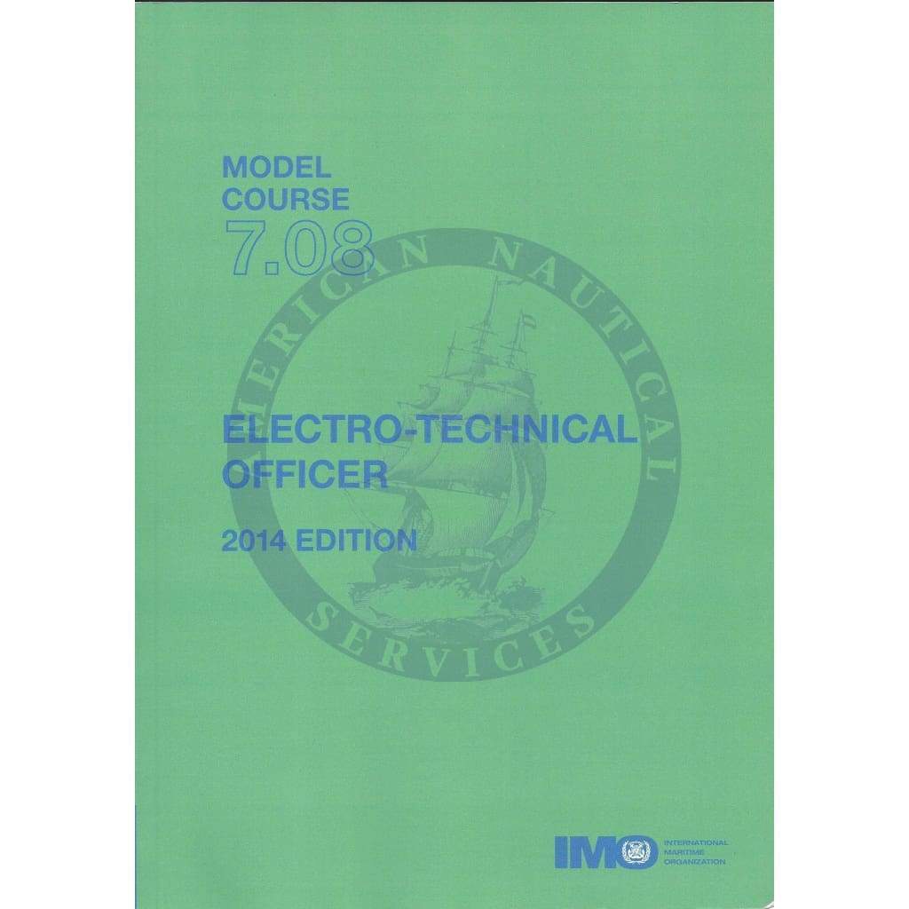 (Model Course 7.08) Electro-technical Officer, 2014 Edition